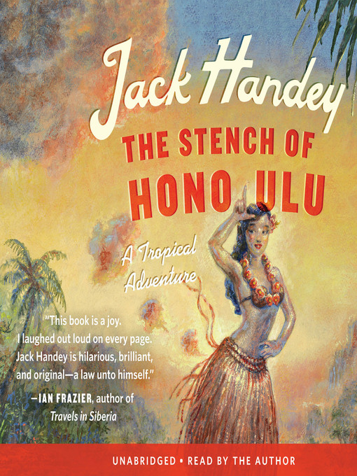 Title details for The Stench of Honolulu by Jack Handey - Available